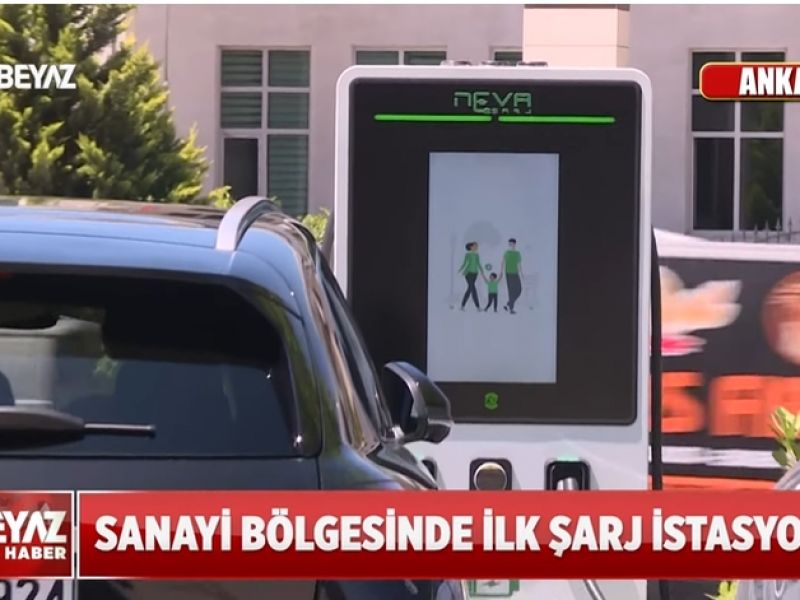 Neva Charge - Neva Charge with the First Charging Station in Ankara 1st OSB on Beyaz TV